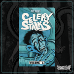 Celery Stalks Vol 1 by Patrick Ian Rooks