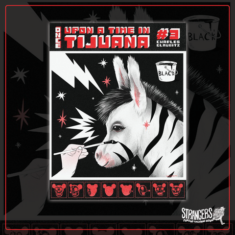 Once Upon A Time In Tijuana #3 by Charles Glaubitz
